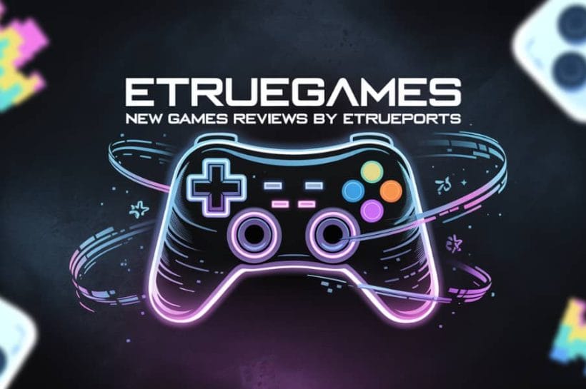 Etruegames New Game Review