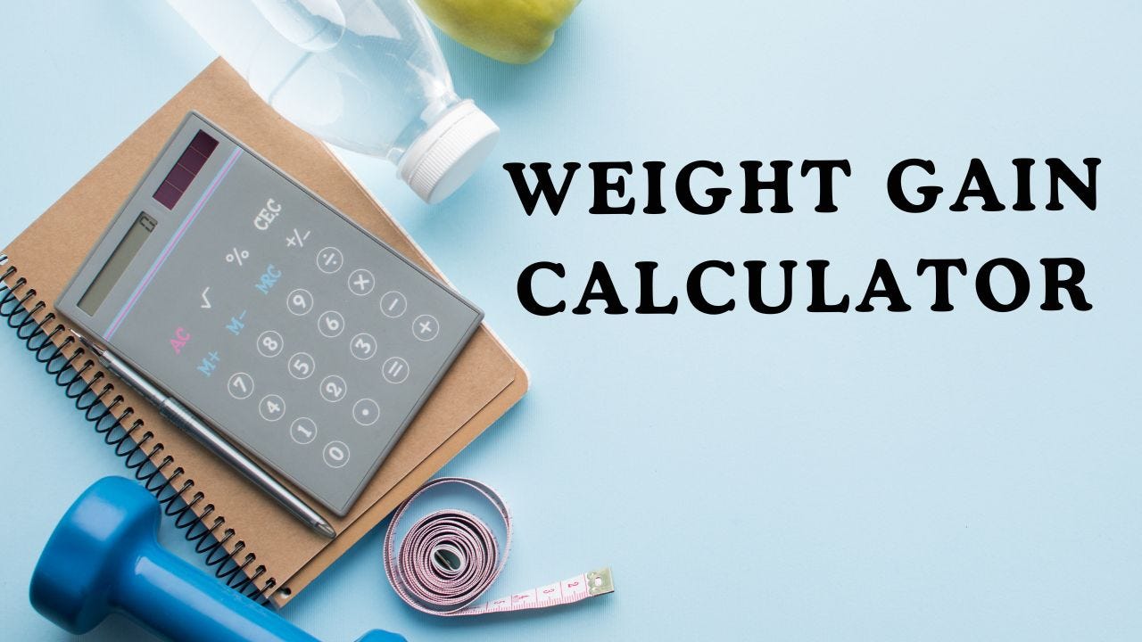 Weight Gain Calculator